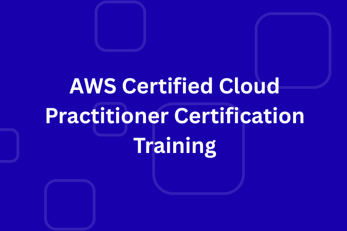 AWS Certified Cloud Practitioner Certification Training session in progress